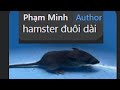 Hamster đuôi dài...