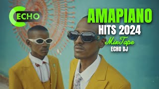 Amapiano | Hits | 2024 | MixTape | Echo Dj | Full HD | 1920 x 1080 |