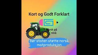 Video 175   Bør staten støtte norsk matproduksjon?