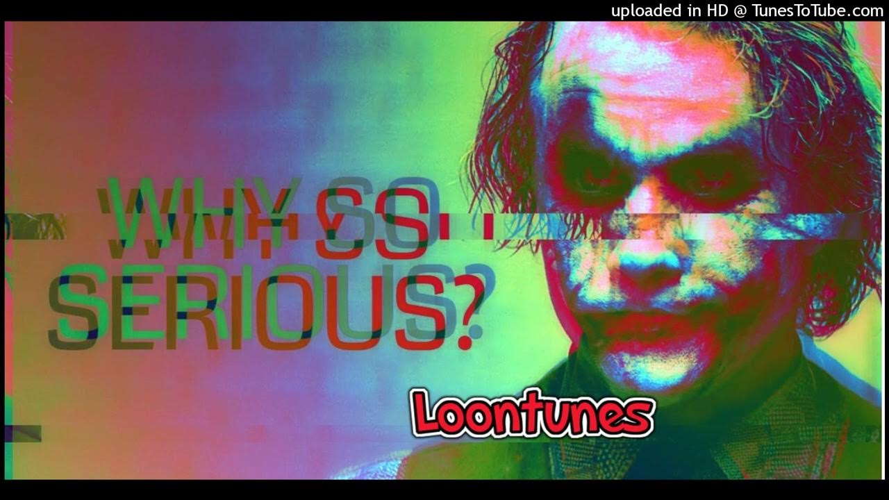 Why so serious? YouTube