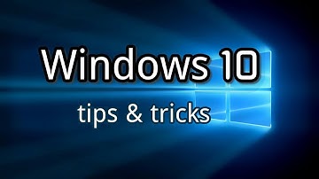 8 Cool Windows 10 Tricks and Hidden Features You Should Know 2018