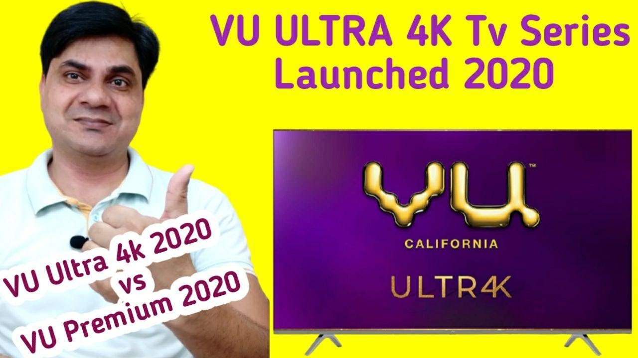VU ULTRA 4K 2020 Tv Series launched | VU Premium 2020 Vs VU Ultra 2020