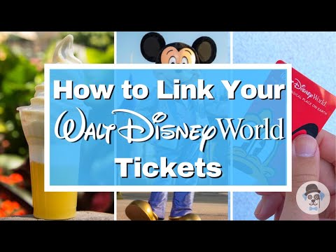 How to Link Disney Tickets to My Disney Experience - Walt Disney World Tips and Tricks