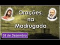 Orações na Madrugada, 5 de dezembro, Equipe Bezerra de Menezes