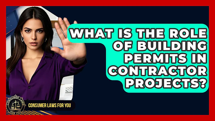 What Is The Role Of Building Permits In Contractor Projects? - Consumer Laws For You