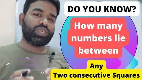How many numbers lie between any two consecutive squares? simple trick by Gopal Sir