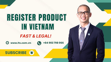 How to Register Your Product in Vietnam | Step-by-Step Guide by LTS LAW FIRM