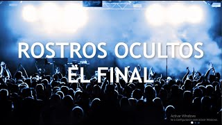 Rostros Ocultos - El Final (Letra + Descarga)