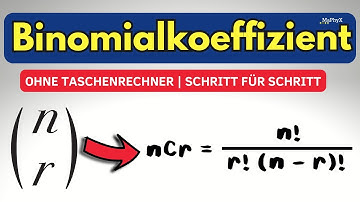 Binomialkoeffizient ohne Taschenrechner berechnen