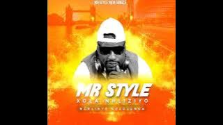 Mr Style - Xola Nhliziyo (Ngelinye kuzolunga)