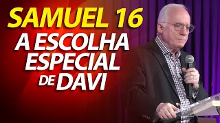 Sermon on 1 Samuel 16, David's special choice | Pastor Paulo Seabra