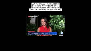 4-year-old found dead inside hot car, police investigating 'possible homicide' #LiveNews