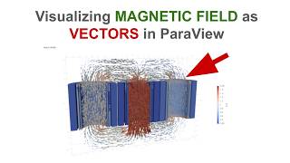 Visualizing Magnetic Fields with Vector Glyphs in ParaView