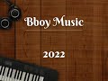 Bboy Dope Music Mixtape 2022 | Bboy Music 2022 | fresh💯💥