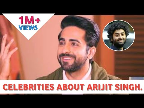 What Celebrities Think About Arijit Singh | Who Is Arijit Singh | Indian Playback Singer | Part-01🔥