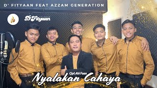 D' FITYAAN NASYEED FEAT AZZAM GENERATION | NYALAKAN CAHAYA | OFFICIAL MUSIC VIDEO