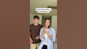 Pranking husband with a party trick