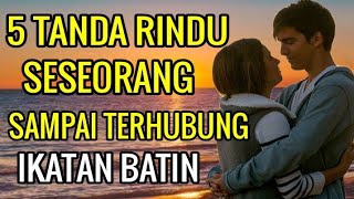 5 Tanda Rindu Seseorang Sampai Terhubung Ikatan Batin