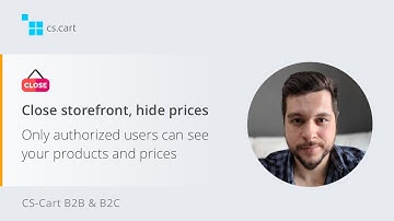 CS-Cart B2B eCommerce Software | Close storefronts, hide prices