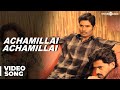 Achamillai Achamillai Official Full Video Song - Moodar Koodam