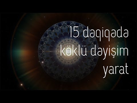 15 dəqiqədə 180 dərəcə dəyişim | \