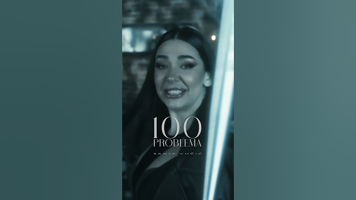 Sanja Vučić - 100 problema