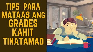 ? Tips: MAG ARAL nang MABUTI kahit TINATAMAD | Paano SIPAGIN mag-aral at makakuha ng HIGH GRADES