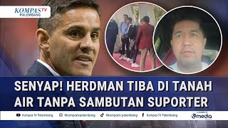 John Herdman Tiba di Tanah Air Tanpa Sambutan, Bung Harpa: Fans Sedang Menata Hatinya Kembali