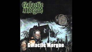 GALACTIC MORGUE - Infinite Hiatus