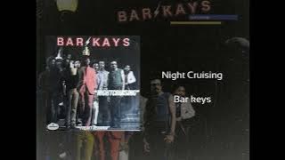The Bar Kays / Night Cruising