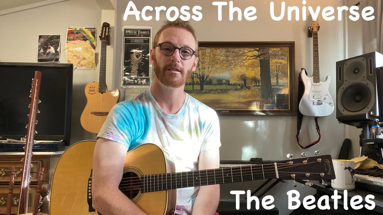 How to Play Across the Universe by The Beatles - Guitar Tutorial
