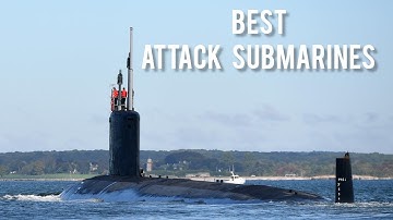 Top 10 Attack Submarines in the world 2023