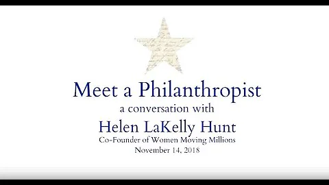 Meet a Philanthropist | A Conversation with Helen LaKelly Hunt - DayDayNews