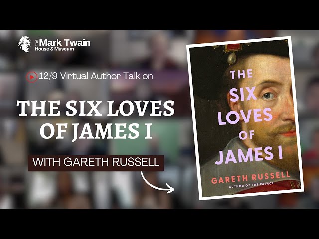 THE SIX LOVES OF JAMES I with Gareth Russell