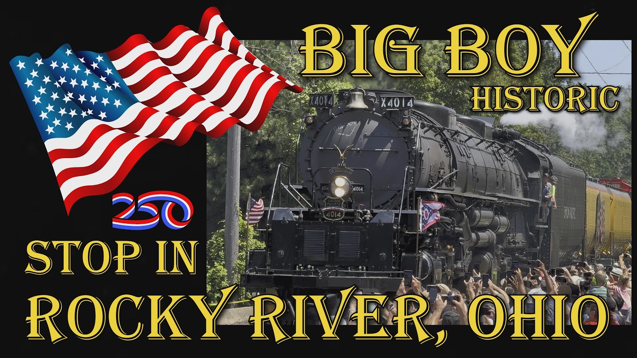 Experience BIG BOY’s Return to Rocky River, Ohio as it Heads Back Home to Cheyenne, Wyoming