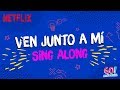 Go! Vive a tu manera - Ven Junto A Mí Lyrics