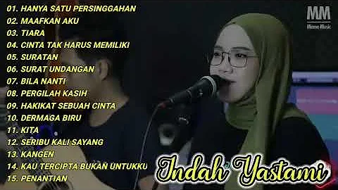 INDAH YASTAMI - COVER AKUSTIK TERPOPULER 2022 || HANYA SATU PERSINGGAHAN, MAAFKAN AKU