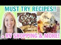 MUST TRY RECIPES | ONE OF THE BEST DINNERS | SHOPPING FOR A NEW RV | SPEND THE WEEK WITH US