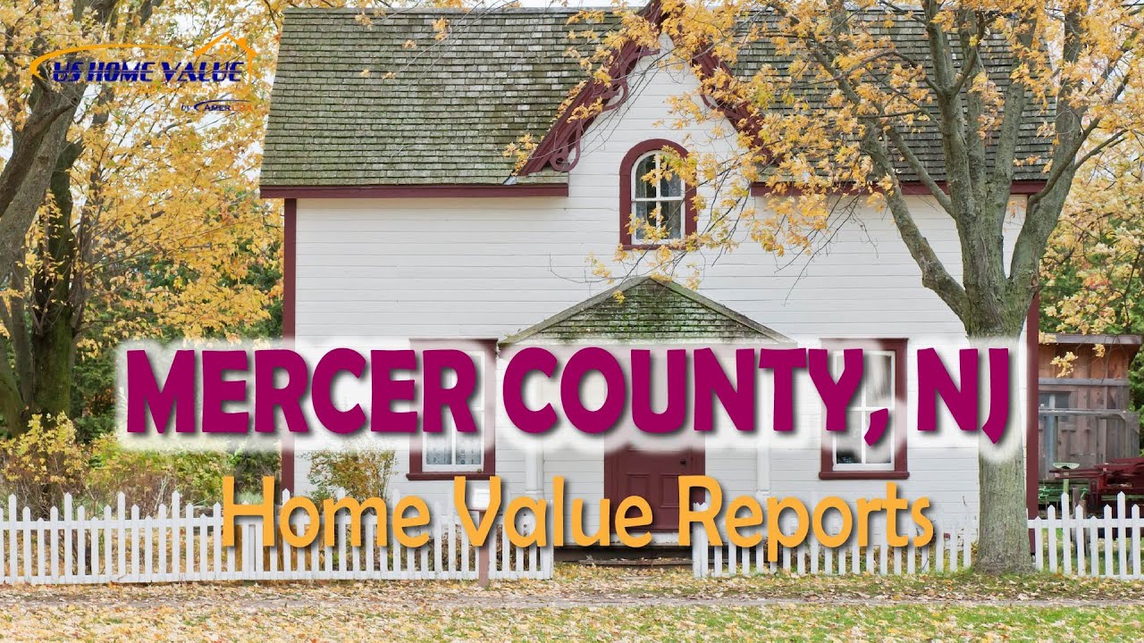Mercer County NJ Real Estate CMA Property Appraisal US Home Value
