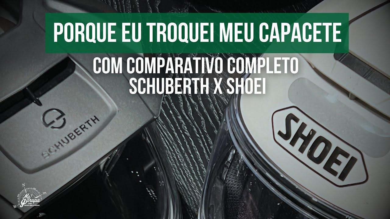 PORQUE EU TROQUEI MEU CAPACETE: com comparativo completo Schuberth x Shoei