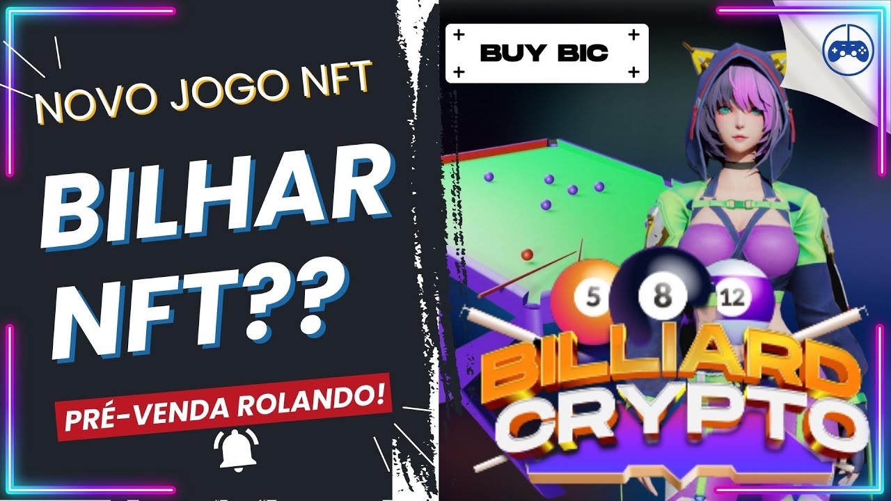 🎱BILLIARD CRYPTO - NOVO JOGO NFT BASEADO EM JOGO DE BILHAR EM PRIMEIRA MÃO  - COM PRÉ VENDA ROLANDO! - YouTube