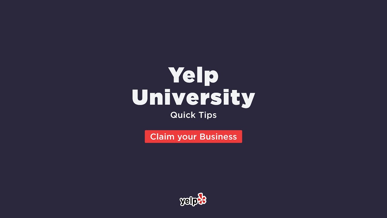  Update New How to Add or Claim Your Yelp Business Page [Yelp University Quick Tip]