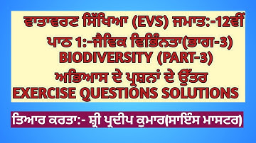 Biodiversity Part-3|Ch.3, EVS ,Class 12th|Exercise Questions Solutions in Punjabi|