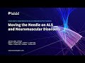 Moving the needle on als  neuromuscular diseases  opening