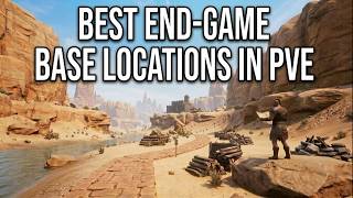 Best CONAN EXILES End Game Base Locations for PVE