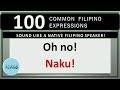 100 COMMON FILIPINO EXPRESSIONS (Sound Like a Native Filipino Speaker!)