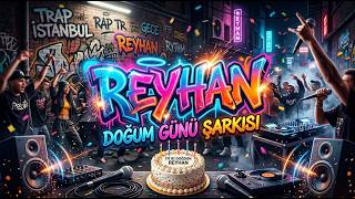 Reyhan'a Özel Rap Doğum Günü Şarkısı | İyi Ki Doğdun Reyhan!