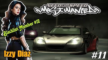 Hot Blacklist #12 | Isabel Diaz(Izzy) | Mazda RX 8 | Need for speed most wanted 2005