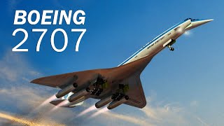 Boeing 2707: demasiado ambicioso