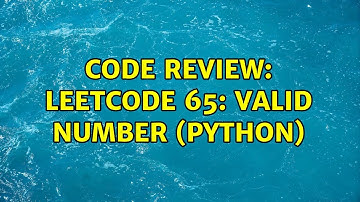 Code Review: LeetCode 65: Valid Number (Python) (3 Solutions!!)